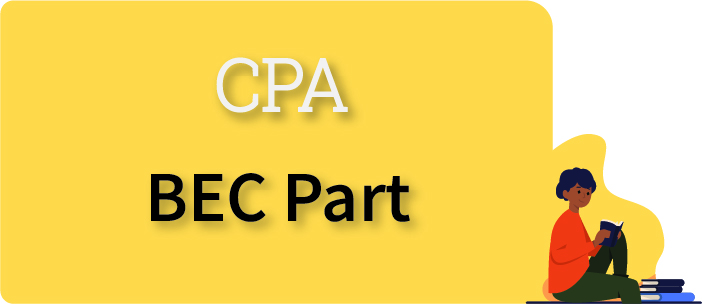 CPA Business Environment and Concepts (BEC)