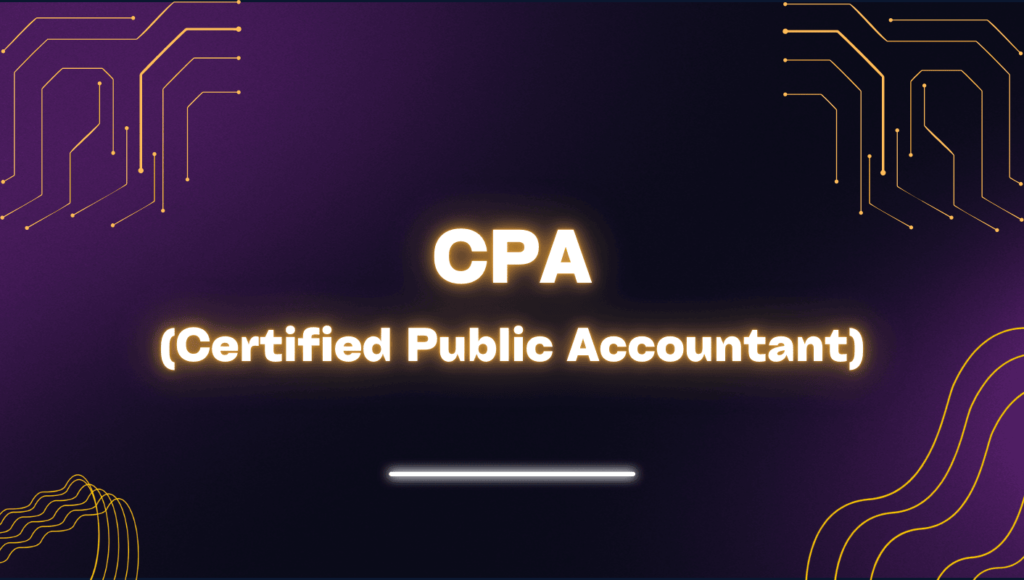 CPA (Certified Public Accounting)