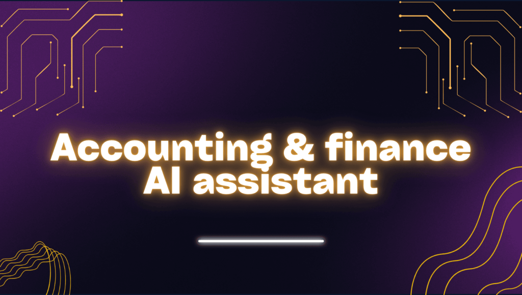 Acounting & Finance AI Assistant