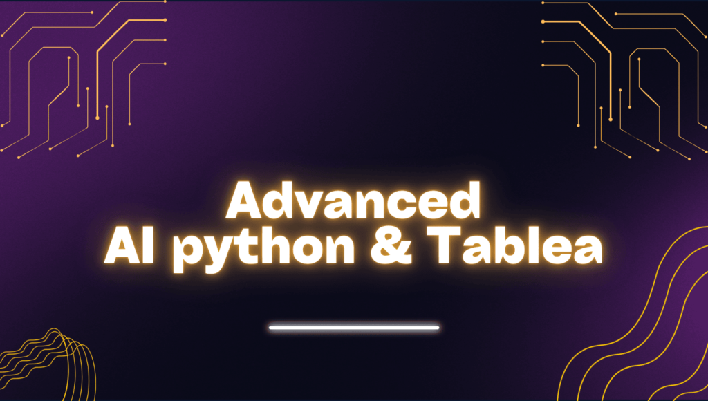 Advanced AI Python & Tablea