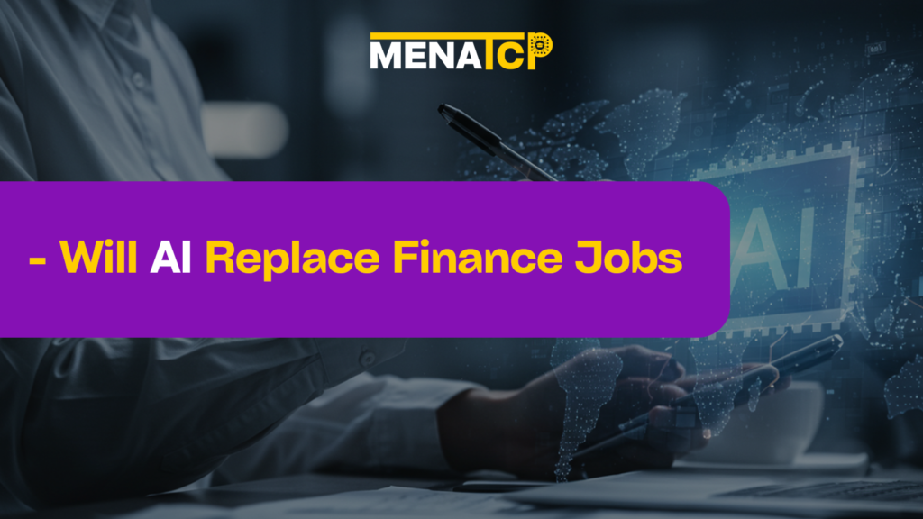 Will AI Replace Finance Jobs - MENATCP