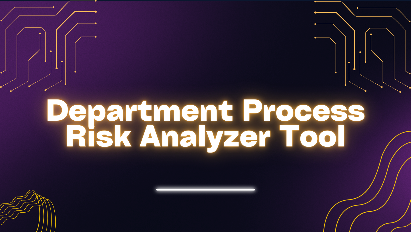 Department Process Risk Analyzer - MENATCP Department Process Risk Analyzer - MENATCP