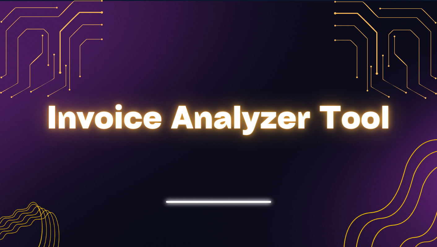 Invoice Analyzer Tool - MENATCP Invoice Analyzer Tool - MENATCP