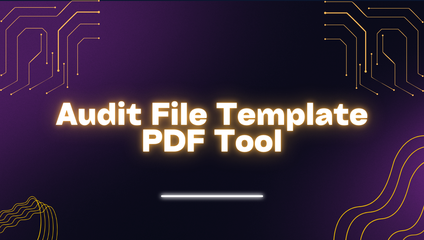 Audit File Template PDF Tool - MENATCP Audit File Template PDF Tool - MENATCP